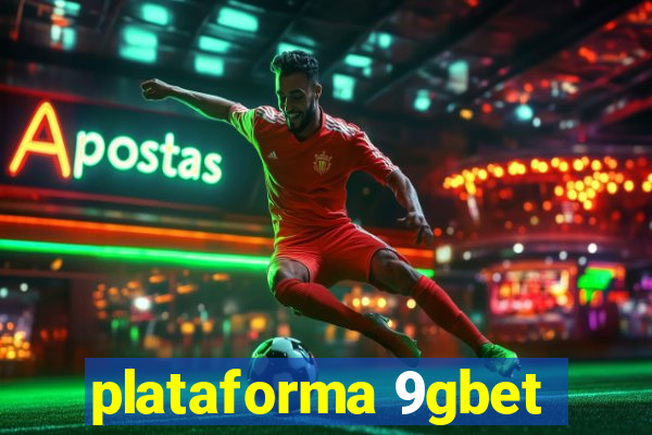 plataforma 9gbet